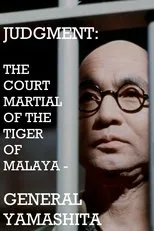 Póster de Judgment: The Court Martial of the Tiger of Malaya — General Yamashita