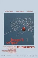 Póster de Jusqu'à ce que tu meures