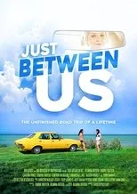 Póster de Just Between Us
