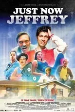 Póster de Just Now Jeffrey