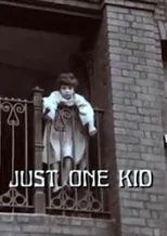 Póster de Just One Kid