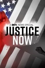 Póster de Justice Now: A BET News Special