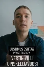 Póster de Justimus esittää: Vertin villi opiskelijavuosi