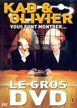 Póster de Kad et Olivier vous font montrer... Le Gros DVD