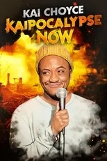Póster de Kai Choyce: Kaipocalypse Now