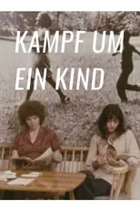 Póster de Kampf um ein Kind