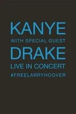 Póster de Kanye With Special Guest Drake - Free Larry Hoover Benefit Concert