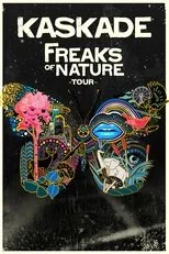 Póster de Kaskade: Freaks of Nature Tour