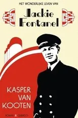 Póster de Kasper van Kooten: Het wonderlijke leven van Jackie Fontanel