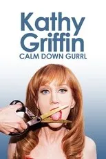 Póster de Kathy Griffin: Calm Down Gurrl