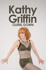 Póster de Kathy Griffin: Gurrl Down