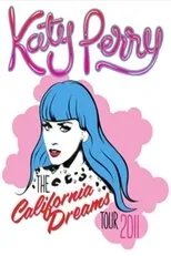 Póster de Katy Perry - California Dreams Tour 2011