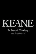 Póster de Keane: An Acoustic Miscellany - Live From London