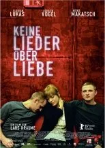 Póster de Keine Lieder über Liebe