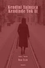 Póster de Kendini Yalnizca Kendinde Yok Et
