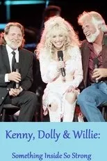 Póster de Kenny, Dolly & Willie: Something Inside So Strong