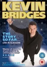 Póster de Kevin Bridges: The Story So Far Live in Glasgow