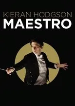 Póster de Kieran Hodgson: Maestro