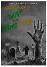Póster de Killer Poop 3: Night of the Living Poop