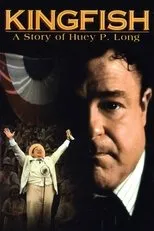 Póster de Kingfish: A Story of Huey P. Long