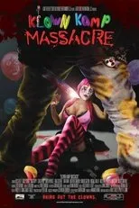 Póster de Klown Kamp Massacre