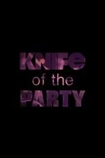 Póster de Knife of the Party