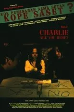 Póster de Kok Penasaran Sama Setan? (KoPe SaSet) Eps 2. Charlie Are You Here?
