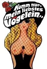 Póster de Komm nur, mein liebstes Vögelein