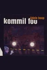 Póster de Kommil Foo: IJdele Hoop