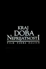Póster de Kraj doba neprijatnosti
