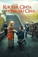 Póster de Kukejar Cinta ke Negeri Cina