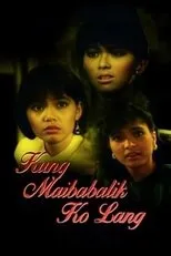 Póster de Kung Maibabalik Ko Lang