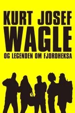 Póster de Kurt Josef Wagle og legenden om Fjordheksa