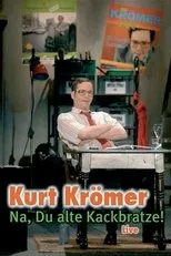 Póster de Kurt Krömer - Na du alte Kackbratze