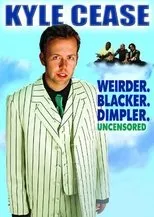 Póster de Kyle Cease: Weirder. Blacker. Dimpler.