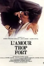 Póster de L'amour trop fort