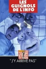 Póster de L'Année des Guignols - J'y arrive pas