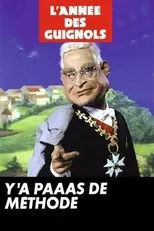 Póster de L'Année des Guignols - Y'a paaas de méthode