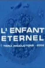 Póster de L'enfant éternel