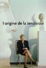 Póster de L'origine de la tendresse