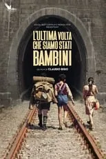 Póster de L'ultima volta che siamo stati bambini