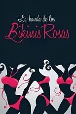 Póster de La banda de los bikinis rosas