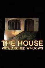 Póster de La casa con le finestre ad archi
