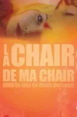 Póster de La chair de ma chair