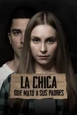 Póster de La Chica Que Mato A Sus Padres