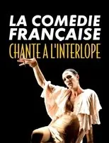 Póster de La Comédie-Française chante à l'Interlope