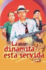 Póster de La dinamita está servida