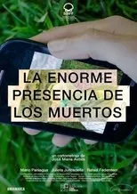 Póster de La enorme presencia de los muertos