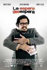 Póster de La espera desespera