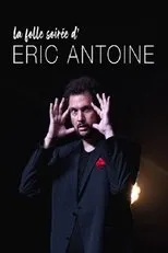 Póster de La folle soirée d'Eric Antoine